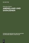 Rotter E.  Abendland und Sarazenen